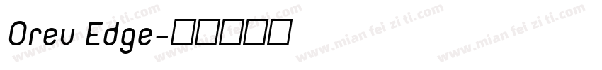 Orev Edge字体转换